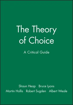Heap / Lyons / Hollis | The Theory of Choice | Buch | 978-0-631-18322-8 | www.sack.de