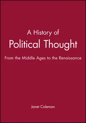 Coleman |  A History of Political Thought | Buch |  Sack Fachmedien