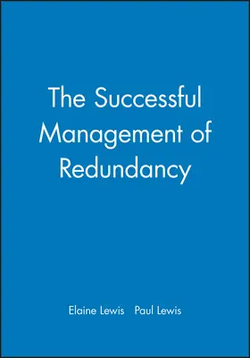 Lewis |  The Successful Management of Redundancy | Buch |  Sack Fachmedien