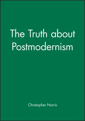 Norris |  The Truth about Postmodernism | Buch |  Sack Fachmedien