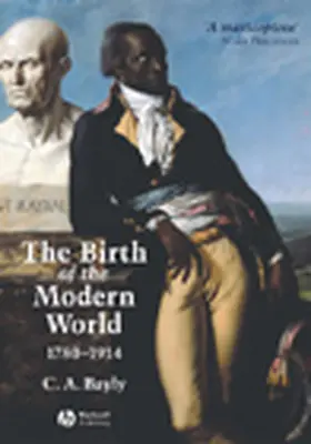 Bayly | Birth of the Modern World, 1780-1914 | Buch | 978-0-631-18799-8 | www.sack.de