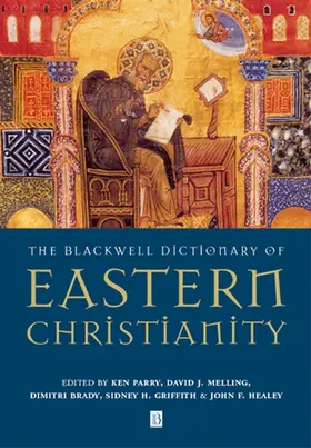 Parry / Melling / Brady |  Bwell Dictionary East Christianity | Buch |  Sack Fachmedien