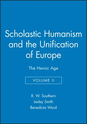 Southern |  Scholastic Humanism and the Unification of Europe | Buch |  Sack Fachmedien