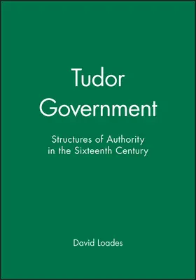 Loades |  Tudor Government | Buch |  Sack Fachmedien
