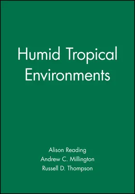 Reading / Millington / Thompson |  Humid Tropical Environments | Buch |  Sack Fachmedien