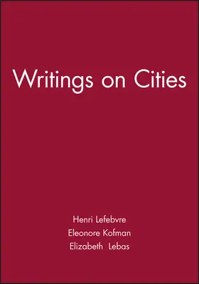 Lefebvre / Kofman / Lebas |  Writings on Cities | Buch |  Sack Fachmedien