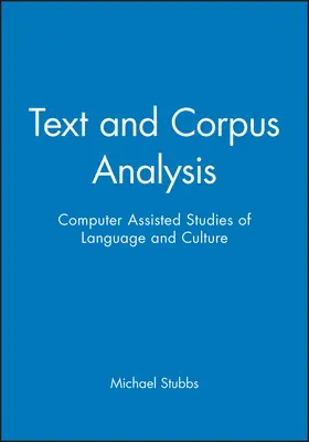 Stubbs |  Text and Corpus Analysis | Buch |  Sack Fachmedien