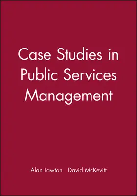 Lawton / McKevitt |  Case Studies in Public Services Management | Buch |  Sack Fachmedien