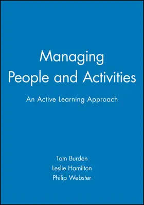 Burden / Hamilton / Webster |  Managing People and Activities | Buch |  Sack Fachmedien