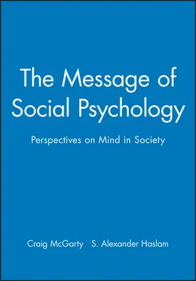 McGarty / Haslam |  Message of Social Psychology | Buch |  Sack Fachmedien