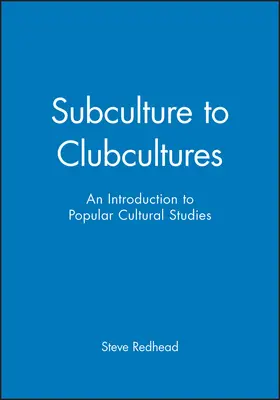 Redhead |  Subculture to Clubcultures | Buch |  Sack Fachmedien