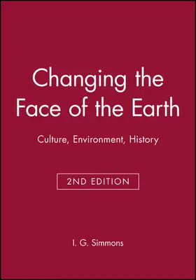 Simmons |  Changing the Face of the Earth | Buch |  Sack Fachmedien