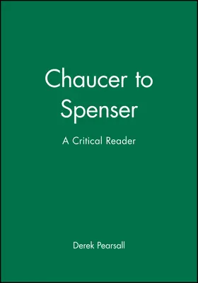Pearsall |  Chaucer to Spenser | Buch |  Sack Fachmedien