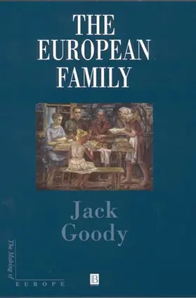 Goody |  The European Family | Buch |  Sack Fachmedien