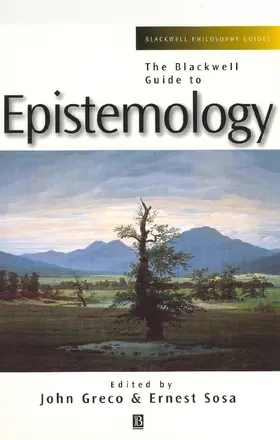 Sosa / Greco |  The Blackwell Guide to Epistemology | Buch |  Sack Fachmedien