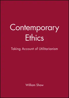 Shaw |  Contemporary Ethics | Buch |  Sack Fachmedien