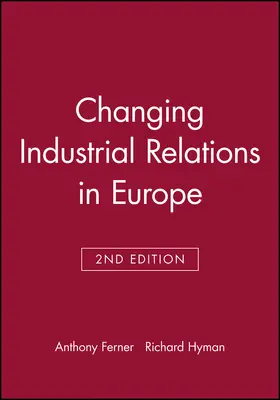 Ferner / Hyman |  Changing Industrial Relations in Europe | Buch |  Sack Fachmedien