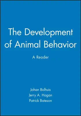 Bolhuis / Hogan |  Development of Animal Behaviour | Buch |  Sack Fachmedien
