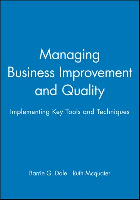 Dale / Mcquater |  Managing Business Improvement and Quality | Buch |  Sack Fachmedien