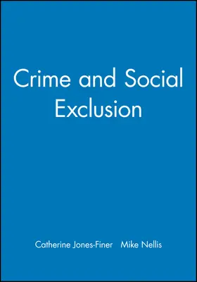 Jones-Finer / Nellis |  Crime and Social Exclusion | Buch |  Sack Fachmedien