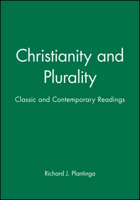 Plantinga |  Christianity and Plurality | Buch |  Sack Fachmedien