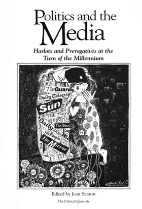 Seaton |  Politics and the Media | Buch |  Sack Fachmedien