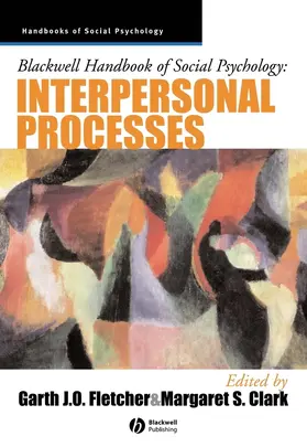 Fletcher / Clark | Blackwell Handbook of Social Psychology | Buch | 978-0-631-21229-4 | sack.de