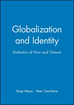 Meyer / Geschiere |  Globalization and Identity | Buch |  Sack Fachmedien