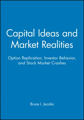 Jacobs |  Capital Ideas and Market Realities | Buch |  Sack Fachmedien