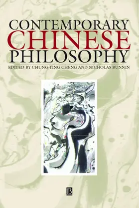 Cheng / Bunnin |  Contemporary Chinese Philosophy | Buch |  Sack Fachmedien