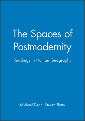 Dear / Flusty |  The Spaces of Postmodernity | Buch |  Sack Fachmedien