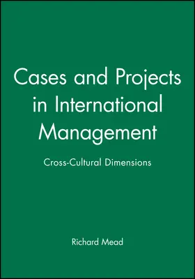 Mead |  Cases Prjcts Intl Mngt | Buch |  Sack Fachmedien