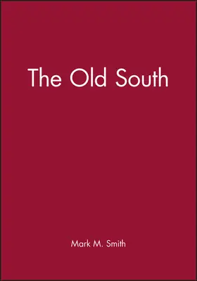 Smith |  Old South | Buch |  Sack Fachmedien
