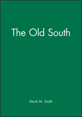 Smith |  Old South | Buch |  Sack Fachmedien