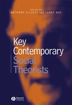 Elliott / Ray |  Key Contemporary Social Theori | Buch |  Sack Fachmedien