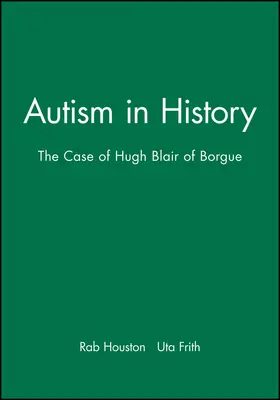 Houston / Frith |  Autism in History | Buch |  Sack Fachmedien