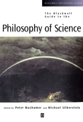 Machamer / Silberstein |  Blackwell Guide to Philosophy of Science | Buch |  Sack Fachmedien
