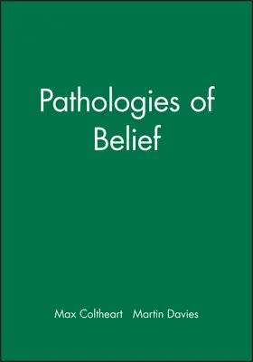 Coltheart / Davies | Pathologies of Belief | Buch | 978-0-631-22136-4 | www.sack.de