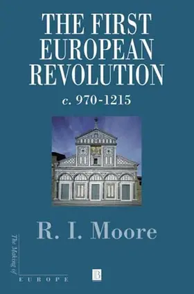 Moore |  The First European Revolution | Buch |  Sack Fachmedien