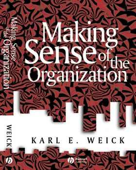 Weick |  Making Sense of the Organization | Buch |  Sack Fachmedien