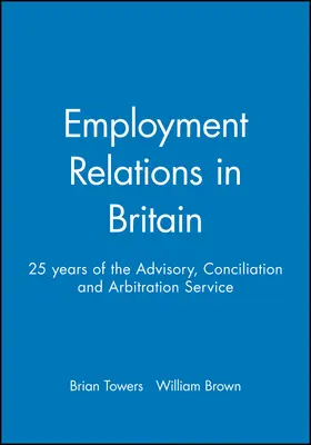 Towers / Brown |  Employment Relations in Britain | Buch |  Sack Fachmedien