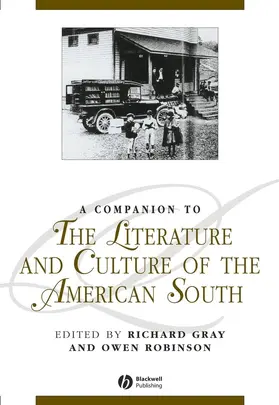 Gray / Robinson |  A Companion to the Literature and Culture of the American South | Buch |  Sack Fachmedien