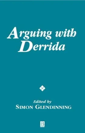 Glendinning |  Arguing with Derrida | Buch |  Sack Fachmedien