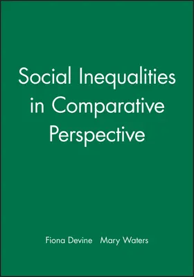 Devine / Waters |  Social Inequalities in Comparative Perspective | Buch |  Sack Fachmedien