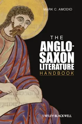 Amodio |  The Anglo Saxon Literature Handbook | Buch |  Sack Fachmedien