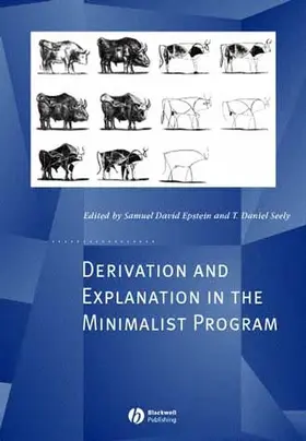Epstein / Seely | Derivation and Explanation in the Minimalist Program | Buch | 978-0-631-22732-8 | www.sack.de