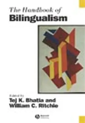 Bhatia / Ritchie |  The Handbook of Bilingualism | Buch |  Sack Fachmedien