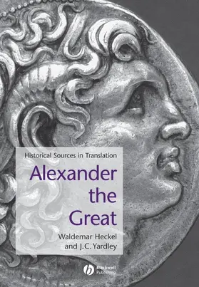 Heckel / Yardley |  Alexander the Great | Buch |  Sack Fachmedien
