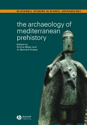 Blake / Knapp |  The Archaeology of Mediterranean Prehistory | Buch |  Sack Fachmedien
