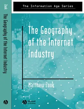 Zook | Geography of the Internet Industry | Buch | 978-0-631-23331-2 | www.sack.de